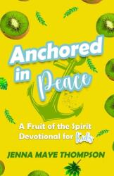 Anchored in Peace (ISBN: 9781735256429)