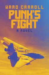 Punk's Fight (ISBN: 9781682477861)