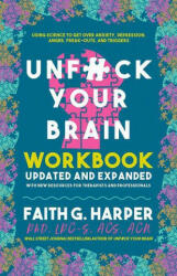 Unfuck Your Brain Workbook: Using Science to Get Over Anxiety Depression Anger Freak-Outs and Triggers (ISBN: 9781648410772)