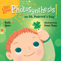 Baby Loves Photosynthesis on St. Patrick's Day! - Irene Chan (ISBN: 9781623543075)