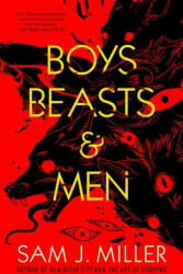 Boys, Beasts & Men - Amal El-Mohtar (ISBN: 9781616963729)