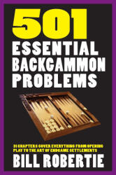 501 Essential Backgammon Problems - Bill Robertie (ISBN: 9781580423908)