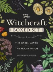 The Witchcraft Boxed Set: Featuring the Green Witch and the House Witch - Arin Murphy-Hiscock (ISBN: 9781507218204)
