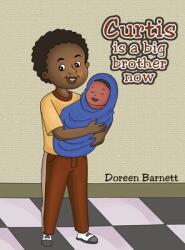 Curtis is a big brother now (ISBN: 9781956001471)