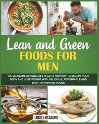 Lean and Green Diet Cookbook for Men - Dr. McAdams Strong Diet Plan (ISBN: 9781006704499)