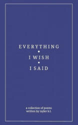everything i wish i said (ISBN: 9781006653957)