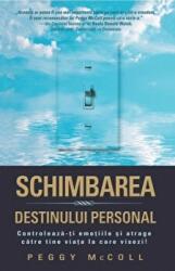 Schimbarea destinului personal - Peggy McColl (ISBN: 9786068080550)