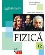 Fizica F2. Manual clasa a 11-a - Constantin Mantea (ISBN: 9789735716752)