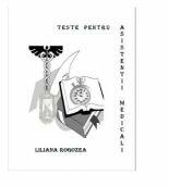 Teste pentru asistentii medicali - Liliana Rogozea (ISBN: 9786068814155)