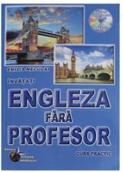 Engleza Fara Profesor. Curs practic Contine CD Editia a 5-a - Emilia Neculai (ISBN: 9786065114500)