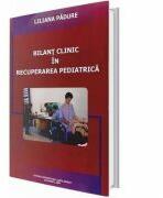 Bilant clinic in recuperarea pediatrica - Liliana Padure (ISBN: 9789737082947)