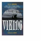 Ultimul viking - O. G. Arion (ISBN: 9789736293702)