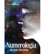 Numerologia in viata fiecaruia - Anatol Basarab (ISBN: 9789730238990)