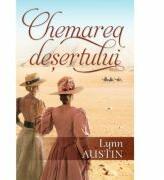 Chemarea desertului - Lynn Austin (ISBN: 9786067321296)