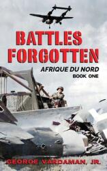 Battles Forgotten: North Africa (ISBN: 9781604140453)