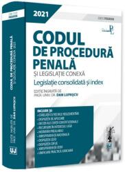 Codul de procedura penala si legislatie conexa 2021. Editie PREMIUM - Dan Lupascu (ISBN: 9786063908552)
