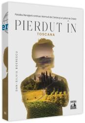 Pierdut în Toscana, Paradisul Renașterii continue (ISBN: 9786069018644)