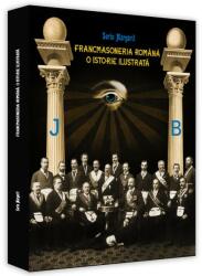 Francmasoneria română. O istorie ilustrată (ISBN: 9786060350729)