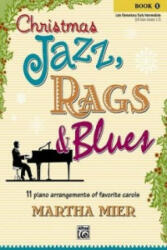 CHRISTMAS JAZZ RAGS BLUES BK 1 - MARTHA MIER (ISBN: 9780739038451)