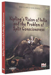Kipling's Vision of India and the Problem of Split Consciousness - Nicoleta Aurelia Marcu (ISBN: 9786062613990)