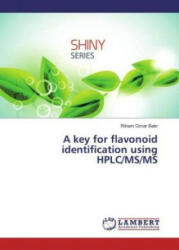 A key for flavonoid identification using HPLC/MS/MS - Riham Omar Bakr (ISBN: 9783330067561)