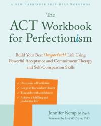 The ACT Workbook for Perfectionism (ISBN: 9781684038077)