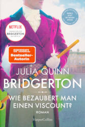 Bridgerton Wie bezaubert man einen Viscount (ISBN: 9783749902835)