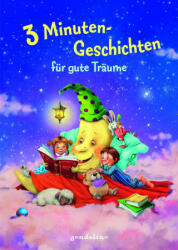 3 Minutengeschichten für gute Träume - Michael Schober, Ingrid Uebe, Maja von Vogel, gondolino Vorlesen, Ute Krause, Sigrid Leberer, Vanessa Paulzen, Michael Schober (ISBN: 9783811235373)