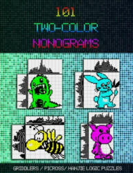 101 Two-Color Nonograms: Griddlers / Picross / Hanjie Logic Puzzles - Innovario (ISBN: 9781693868894)