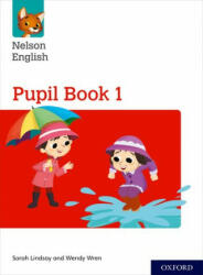 Nelson English: Year 1/Primary 2: Pupil Book 1 - Sarah Lindsay (ISBN: 9780198419761)