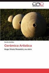 Ceramica Artistica - Cecilia Achilles (ISBN: 9783845496771)