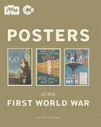 Posters of the First World War - Richard Slocombe (ISBN: 9781904897873)