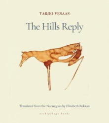 The Hills Reply - Tarjei Vesaas, Elizabeth Rokkan (ISBN: 9781939810380)