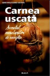 Carnea uscata - Gerd Wolfgang Sievers (ISBN: 9786066490757)