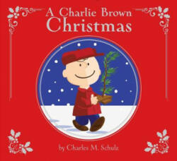 A Charlie Brown Christmas - Charles M. Schulz, Maggie Testa, Vicki Scott (ISBN: 9781534404557)