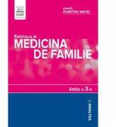 Esentialul in medicina de familie, softcover. Editia 3 - Dumitru Matei (ISBN: 9789731621678)
