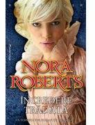 Incredere Tradata - Nora Roberts (ISBN: 9789738991576)