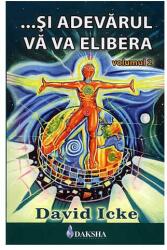 Si adevarul va va elibera volumul 2 - David Icke (ISBN: 9789731965093)