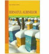 Iernatul albinelor - Marc-Wilhelm Kohfink (ISBN: 9786066490672)