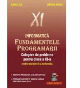 Fundamentele Programarii Culegere de probleme pentru clasa a 11-a - Dana Lica (ISBN: 9789738803725)