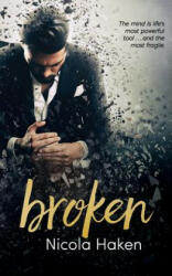 Nicola Haken, Reese Dante, E Adams - Broken - Nicola Haken, Reese Dante, E Adams (ISBN: 9781523706723)