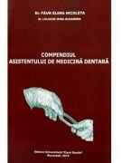 Compendiul asistentului de medicina dentara - Elena Nicoleta Paun (ISBN: 9789737088215)