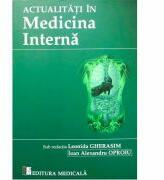 Actualitati in medicina interna - Leonida Gherasim, Ioan Alexandru Oproiu (ISBN: 9789733908920)
