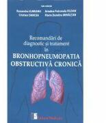 Recomandari de diagnostic si tratament in bronhopneumopatia obstructiva cronica - Ruxandra Ulmeanu (ISBN: 9789733908708)