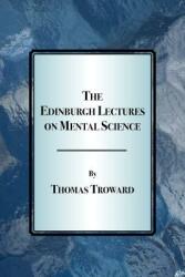 The Edinburgh Lectures on Mental Science (ISBN: 9781585092888)