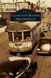Cleveland's Buckeye Neighborhood (ISBN: 9781531655082)