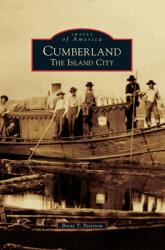 Cumberland: The Island City (ISBN: 9781540239105)