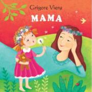Sa cresti mare! Mama - Grigore Vieru (ISBN: 9789975542609)