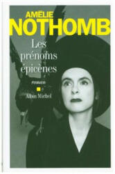 Les prenoms epicenes - Amélie Nothomb (ISBN: 9782226437341)