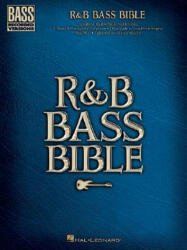 R&B Bass Bible - Hal Leonard Publishing Corporation (ISBN: 9780634089268)